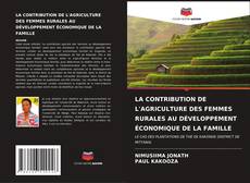 Buchcover von LA CONTRIBUTION DE L'AGRICULTURE DES FEMMES RURALES AU DÉVELOPPEMENT ÉCONOMIQUE DE LA FAMILLE