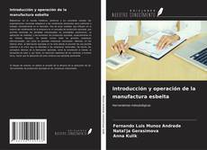 Bookcover of Introducción y operación de la manufactura esbelta