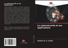 La cybersécurité et ses applications的封面
