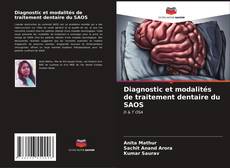 Buchcover von Diagnostic et modalités de traitement dentaire du SAOS