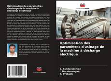 Buchcover von Optimisation des paramètres d'usinage de la machine à décharge électrique