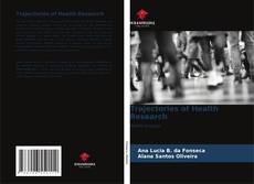 Bookcover of Trajectories of Health Research