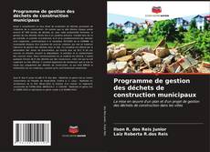 Buchcover von Programme de gestion des déchets de construction municipaux