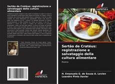 Buchcover von Sertão de Cratéus: registrazione e salvataggio della cultura alimentare