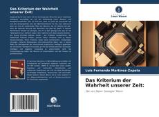 Bookcover of Das Kriterium der Wahrheit unserer Zeit: