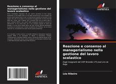 Reazione e consenso al managerialismo nella gestione del lavoro scolastico kitap kapağı
