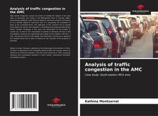 Portada del libro de Analysis of traffic congestion in the AMC