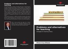 Problems and alternatives for teaching kitap kapağı