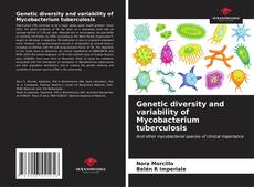 Capa do livro de Genetic diversity and variability of Mycobacterium tuberculosis 