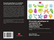 Couverture de Diversité génétique et variabilité de Mycobacterium tuberculosis