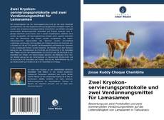 Capa do livro de Zwei Kryokon-servierungsprotokolle und zwei Verdünnungsmittel für Lamasamen 