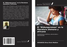 Обложка El "Bildungsroman" en la literatura alemana y africana
