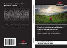 Bookcover of Physical-Mathematical Models in Agricultural Sciences