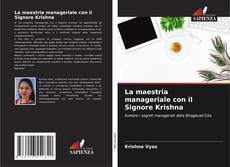 Bookcover of La maestria manageriale con il Signore Krishna