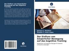 Der Einfluss von körperlicher Bewegung auf das kognitive Training的封面