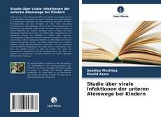 Capa do livro de Studie über virale Infektionen der unteren Atemwege bei Kindern 