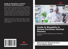 Capa do livro de Guide to Biosafety in Animal Facilities (Animal Houses) 