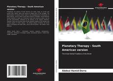 Copertina di Planetary Therapy - South American version