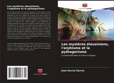 Portada del libro de Les mystères éleusiniens, l'orphisme et le pythagorisme