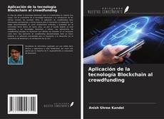 Couverture de Aplicación de la tecnología Blockchain al crowdfunding