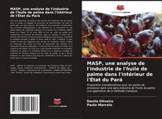 Buchcover von MASP, une analyse de l'industrie de l'huile de palme dans l'intérieur de l'État du Pará