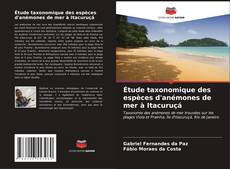 Étude taxonomique des espèces d'anémones de mer à Itacuruçá kitap kapağı