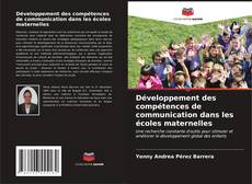 Copertina di Développement des compétences de communication dans les écoles maternelles