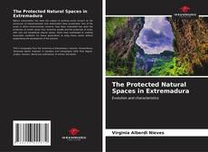 Capa do livro de The Protected Natural Spaces in Extremadura 