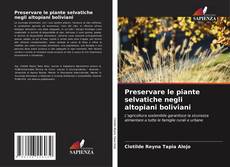 Buchcover von Preservare le piante selvatiche negli altopiani boliviani