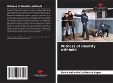 Portada del libro de Witness of Identity withheld