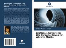 Borítókép a  Emotionale Kompetenz: Eine Herausforderung für Lehrer in Mexiko - hoz