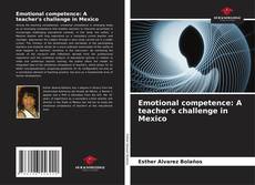 Capa do livro de Emotional competence: A teacher's challenge in Mexico 