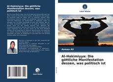 Bookcover of Al-Hakimiyya: Die göttliche Manifestation dessen, was politisch ist