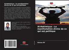 Bookcover of Al-Hakimiyya : La manifestation divine de ce qui est politique