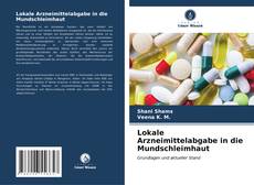 Lokale Arzneimittelabgabe in die Mundschleimhaut kitap kapağı