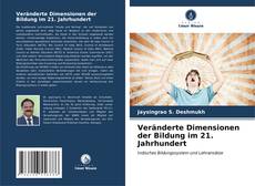 Bookcover of Veränderte Dimensionen der Bildung im 21. Jahrhundert