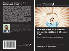 Buchcover von Dimensiones cambiantes de la educación en el siglo XXI
