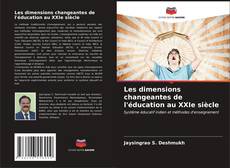 Portada del libro de Les dimensions changeantes de l'éducation au XXIe siècle