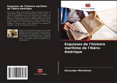 Copertina di Esquisses de l'histoire maritime de l'Ibéro-Amérique