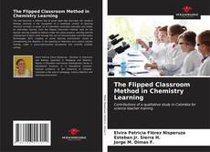 Buchcover von The Flipped Classroom Method in Chemistry Learning