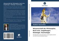 Copertina di Wissenschaft der Philosophie. Buch eins. Angefangen. Ontologie. Kosmologie