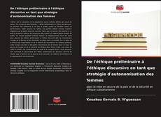 Buchcover von De l'éthique préliminaire à l'éthique discursive en tant que stratégie d'autonomisation des femmes