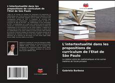 Bookcover of L'intertextualité dans les propositions de curriculum de l'Etat de São Paulo