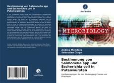 Bestimmung von Salmonella spp und Escherichia coli in Putenwürsten kitap kapağı