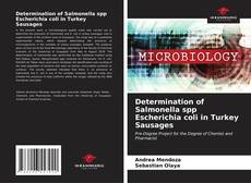 Copertina di Determination of Salmonella spp Escherichia coli in Turkey Sausages
