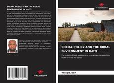 Buchcover von SOCIAL POLICY AND THE RURAL ENVIRONMENT IN HAITI