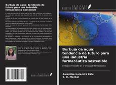 Buchcover von Burbuja de agua: tendencia de futuro para una industria farmacéutica sostenible