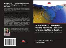 Buchcover von Bulle d'eau - Tendance future pour une industrie pharmaceutique durable
