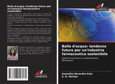 Bolla d'acqua: tendenza futura per un'industria farmaceutica sostenibile kitap kapağı
