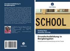 Capa do livro de Grundschulbildung in Bergbengalen 